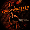 Tom Morello/The Nightwatchman - World Wide Rebel Songs (LP)