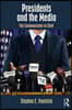 Presidents and the Media