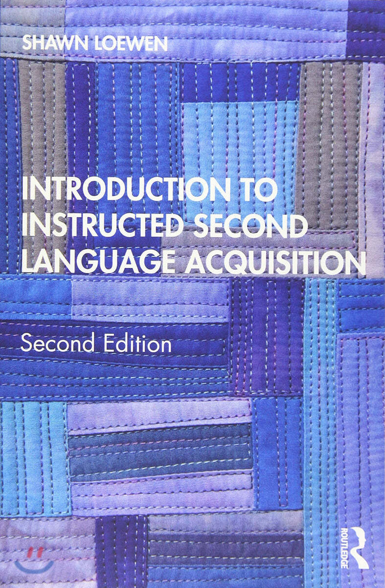 Introduction to Instructed Second Language Acquisition