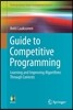 Guide to Competitive Programming: Learning and Improving Algorithms Through Contests