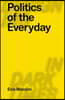 Politics of the Everyday