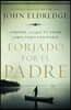 Forjado por el padre Softcover Fathered by God