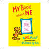 My Book about Me by Me Myself