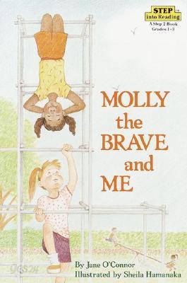 Molly the Brave and Me