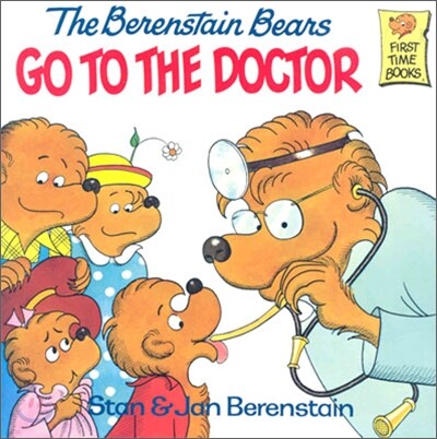 The Berenstain Bears Go to the Doctor