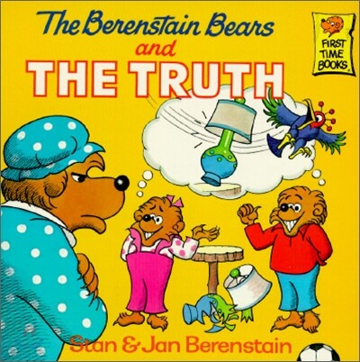 The Berenstain Bears and the Truth
