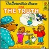 The Berenstain Bears and the Truth