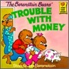 The Berenstain Bears' Trouble with Money