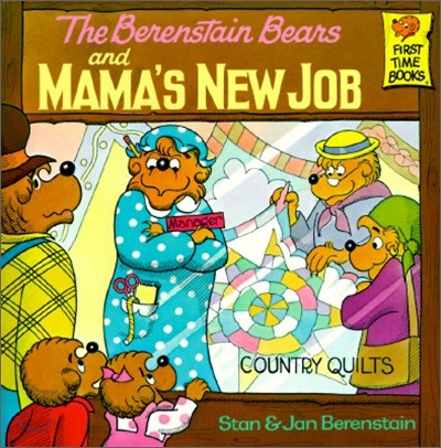 The Berenstain Bears and Mama&#39;s New Job