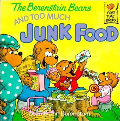 The Berenstain Bears and Too Much Junk Food