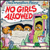 Berenstain Bears No Girls Allowed