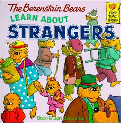 The Berenstain Bears Learn about Strangers