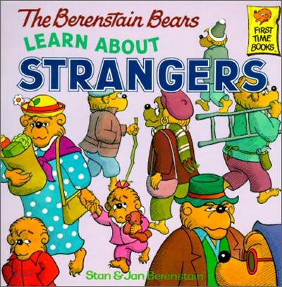 The Berenstain Bears Learn about Strangers