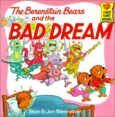 The Berenstain Bears and the Bad Dream