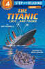 Step Into Reading 4 : The Titanic: Lost and Found