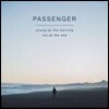 Passenger (패신저) - Young As The Morning Old As The Sea [LP]