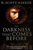 The Darkness That Comes Before