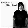 Elliott Smith - Introduction To Elliott Smith (180G)(LP)