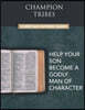 Champion Tribes Christian Fathers Guide: Biblical companion to the Champion Tribes Experience