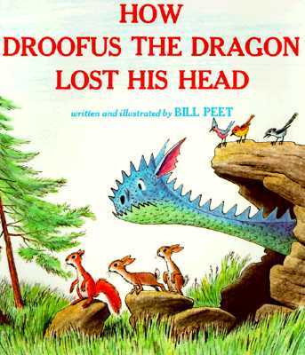 How Droofus the Dragon Lost His Head