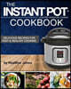 Instant Pot(r) Electric Pressure Cooker Cookbook: Delicious Recipes for Fast & Healthy Cooking