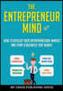 The Entrepreneur Mind: How to Develop Your Entrepreneurial Mindset and Start a Business That Works