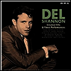 Del Shannon - Greatest Hits & Finest Performances (Gatefold Cover)(180G)(LP)