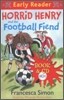 Horrid Henry and the Football Fiend (Book+CD)