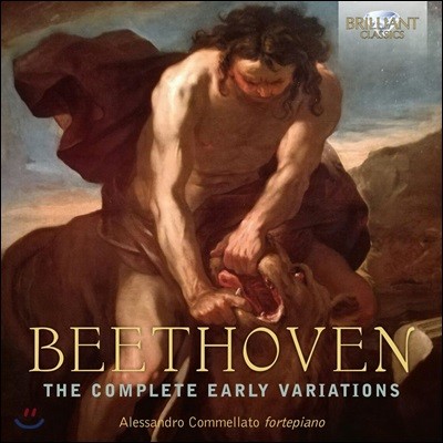 Alessandro Commellato 베토벤: 초기 변주곡 전곡집 (Beethoven: The Complete Early Variations)