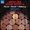 Septura 셉투라 - 금관 7중주를 위한 음악 5집: 프랑스 인상주의 음악 - 포레 / 라벨 / 드뷔시 (Music for Brass Septet 5 - Faure / Ravel / Debussy)