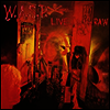 W.A.S.P. - Live In The Raw (Gatefold Cover)(2LP)