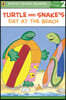 Penguin Young Readers Level 2 : Turtle and Snake's Day at the Beach