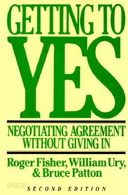 Getting to Yes: Negotiating Agreement Without Giving in