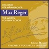 Ensemble Vocapella Limburg 막스 레거: 남성 합창단을 위한 작품 2집 - 열 개의 노래, 열두 개의 마드리갈 편곡 (Max Reger: The Works For Men's Choir)