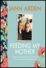 Feeding My Mother