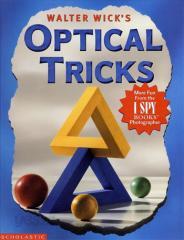 Walter Wick&#39;s Optical Tricks