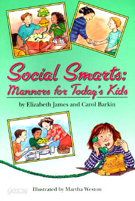 Social Smarts: Manners for Today&#39;s Kids