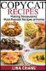 Copycat Recipes ***Black and White Edition***: Making Restaurants? Most Popular Recipes at Home