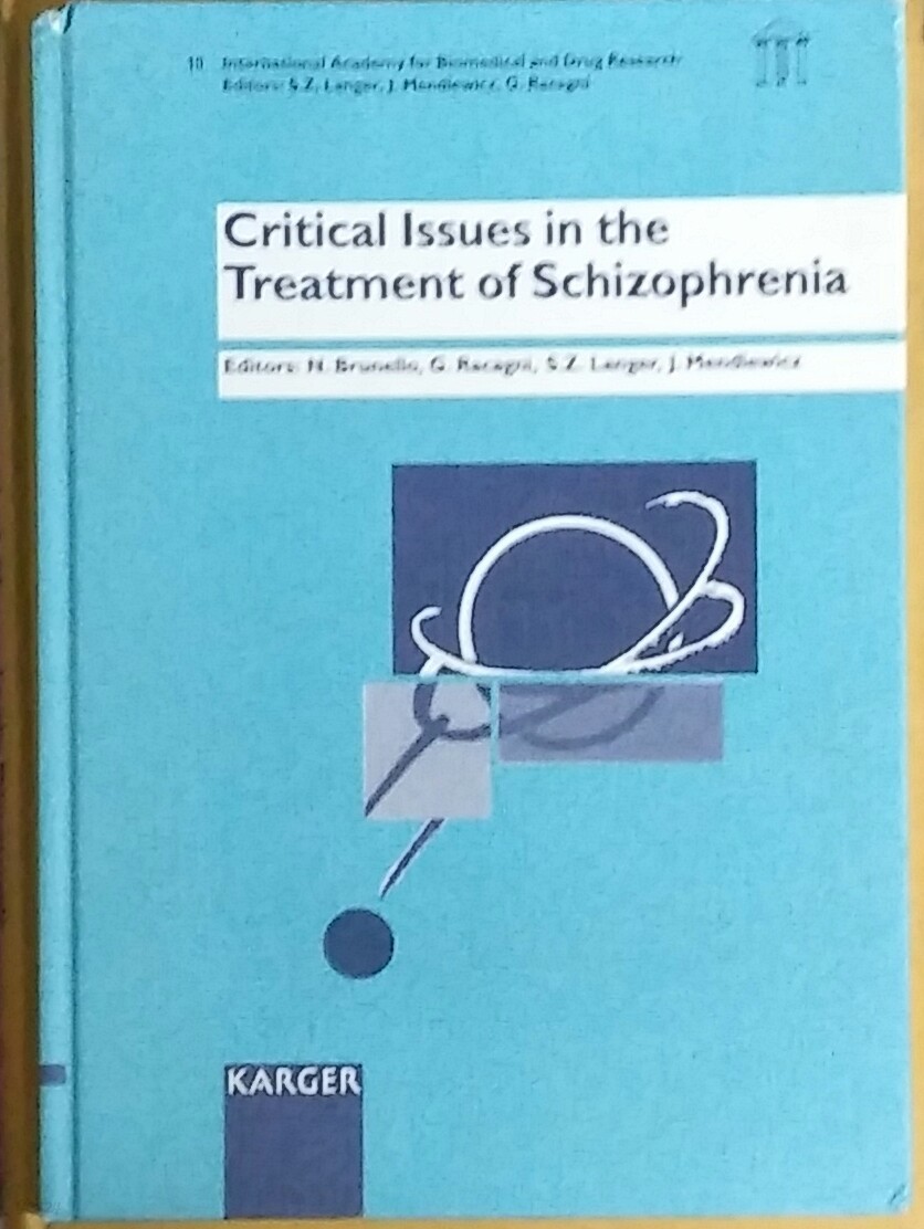 Critical Issues in the Treatment of Schizophrenia