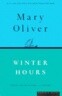 Winter Hours: Prose, Prose Poems, and Poems