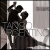 탱고 음악 모음집 (Tango Argentino: For Always) [LP]