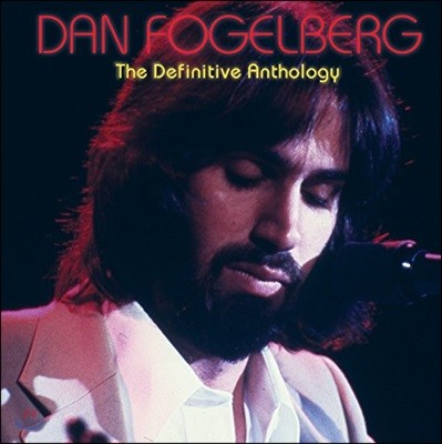 Dan Fogelberg (댄 포겔버그) - The Definitive Anthology