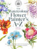 Kew: The Watercolour Flower Painter's A to Z: An Illustrated Directory of Techniques for Painting 50 Popular Flowers