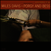 Miles Davis - Porgy & Bess (Remastered)(Mono Edition)(180g Audiophile Vinyl LP)(LP 커버 보호용 비닐 증정)