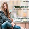 Franziska Pietsch 프로코피예프: 바이올린 협주곡 1 & 2번 (Prokofiev: Violin Concertos Op. 19 & Op. 63)