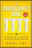 The Consultant's Code: Four Pillars to Success in Your Career and Life