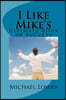 I Like Mike's: Ultimate Book of Success
