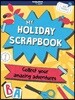 A Lonely Planet Kids My Holiday Scrapbook