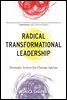 Radical Transformational Leadership