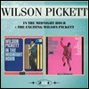 Wilson Pickett (윌슨 피켓) - In The Midnight Hour + The Exciting Wilson Pickett